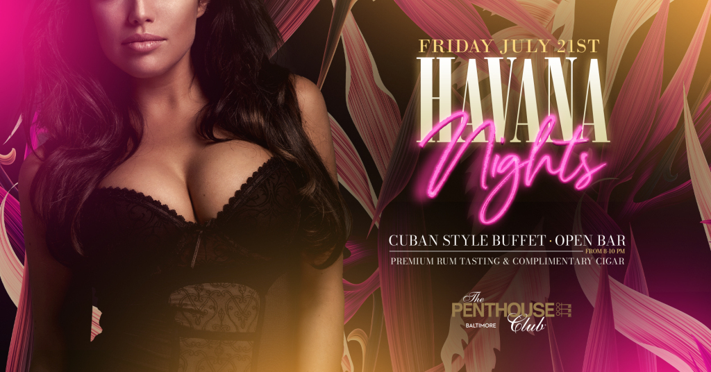 Havana Nights The Penthouse Club Baltimore